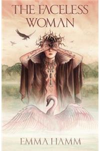 Faceless Woman: A Swan Princess Retelling