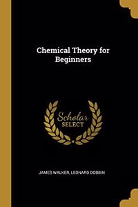 Chemical Theory for Beginners