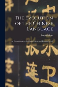 The Evolution of the Chinese Language
