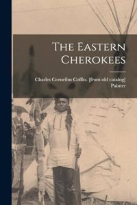 The Eastern Cherokees