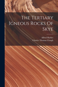 Tertiary Igneous Rocks Of Skye
