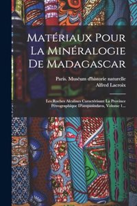 Matériaux Pour La Minéralogie De Madagascar