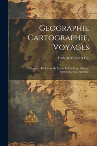 Geographie Cartographie, Voyages