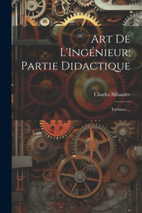 Art De L'Ingénieur; Partie Didactique