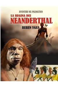 La Regina Dei Neanderthal