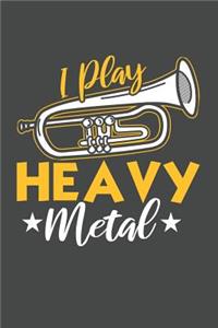 I Play Heavy Metal