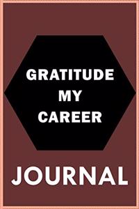 Gratitude My Career - Journal