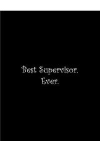 Best Supervisor. Ever