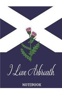 I Love Arbroath - Notebook