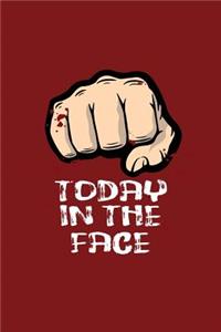 Today In The Face