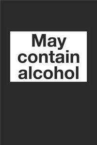 St. Patrick's Day Notebook - St Patricks Day Gift May Contain Alcohol Drinking - St. Patrick's Day Journal