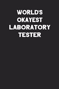 World's Okayest Laboratory Tester