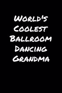 World's Coolest Ballroom Dancing Grandma
