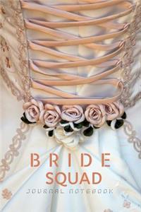 JOURNAL NOTEBOOK - Bride Squad