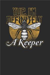 Yup, I'm Definitely A Keeper