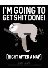 I'm Going To Get Shit Done!