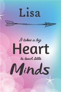 Lisa It Takes A Big Heart To Teach Little Minds