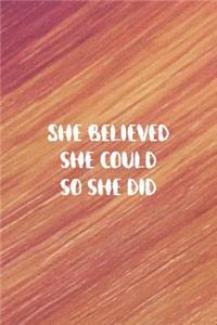 She Believed She Could So She Did