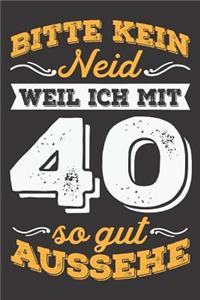 Bitte Kein Neid Weil Ich Mit 40 So Gut Aussehe