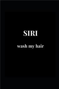 Siri Wash My Hair