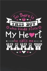 So There's This Boy Who Kinda Stole My Heart He Calls Me Mamaw