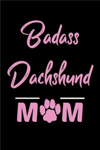Badass Dachshund Mom