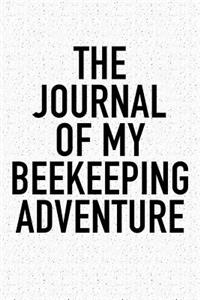 The Journal of My Beekeeping Adventure