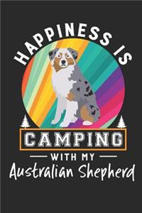 Happiness Is Camping with My Australian Shepherd