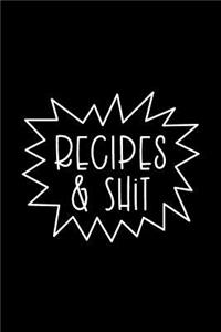 Recipes and Shit