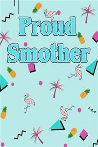 Proud Smother