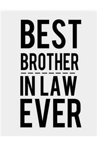 Best Brother in Law Ever