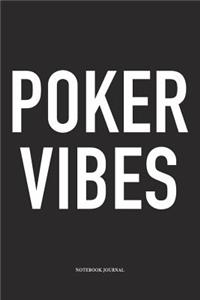 Poker Vibes