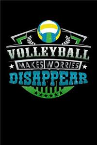 Volleyball Makes Worries Disappear