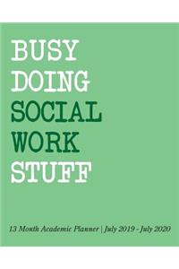 Busy Doing Social Work Stuff