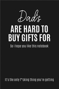 Dad's Are Hard to Buy Gifts for