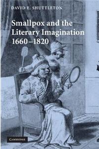 Smallpox and the Literary Imagination, 1660-1820