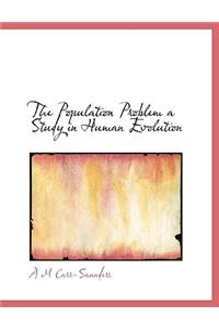 Population Problem a Study in Human Evolution