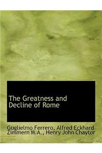 The Greatness and Decline of Rome