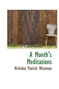 A Month's Meditations