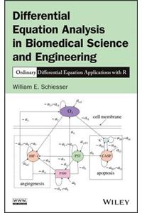 Differential Equation Analysis in Biomedical Science and Engineering