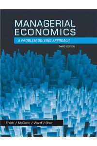 Managerial Economics: A Problem Solving Approach