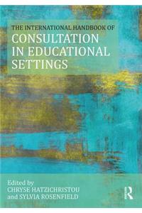 International Handbook of Consultation in Educational Settings