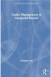 Casino Management in Integrated Resorts
