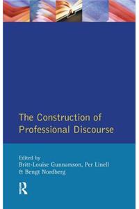 The Construction of Professional Discourse