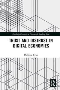 Trust and Distrust in Digital Economies