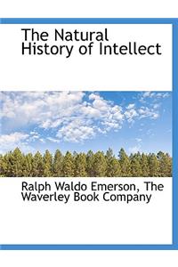 The Natural History of Intellect