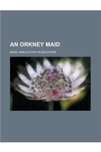 An Orkney Maid