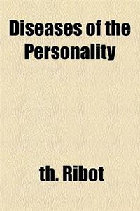 Diseases of the Personality