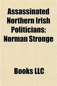 Assassinated Northern Irish Politicians
