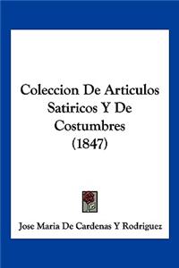 Coleccion De Articulos Satiricos Y De Costumbres (1847)